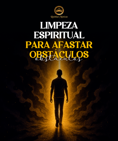 Limpeza Espiritual para Afastar Obstculos