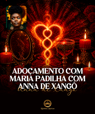Ado�amento com Maria Padilha com Anna de Xang�