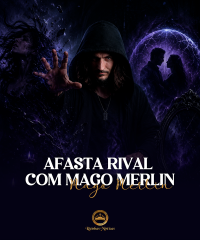 Afasta Rival com Mago Merlin